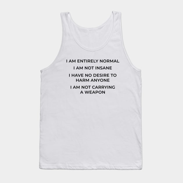 I AM NORMAL Tank Top by lanangtelu